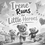 Irene runs for little heroes